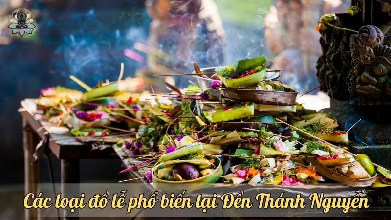 Các loại đồ lễ phổ biến tại Đền Thánh Nguyễn Các loại đồ lễ phổ biến tại Đền Thánh Nguyễn