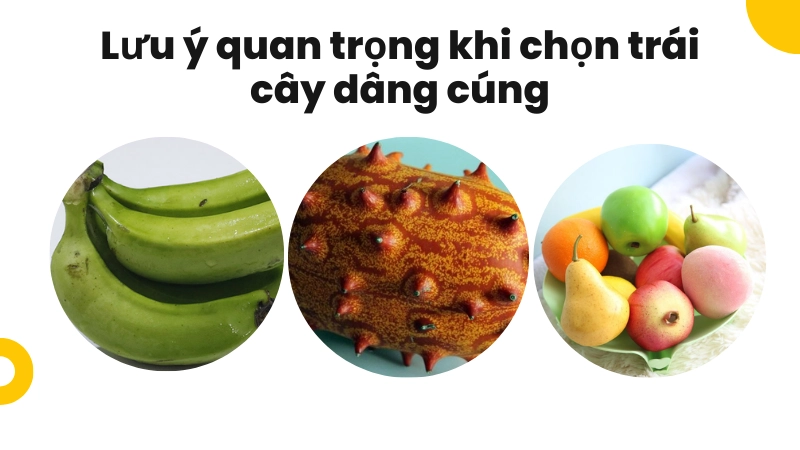 Tuyệt đối không bày trái cây dập nát hay còn ướt lên bàn thờ