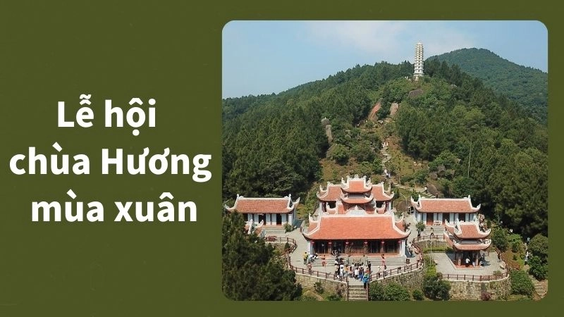 Trải nghiệm lễ hội chùa Hương mùa xuân 