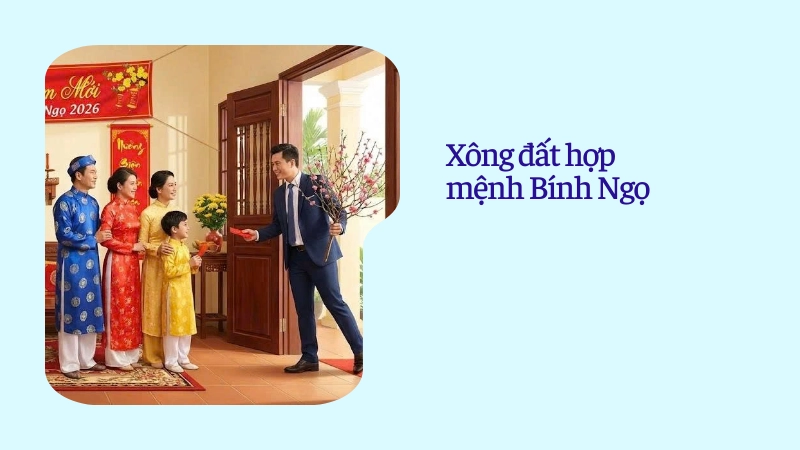 Mẹo chọn người xông đất hợp mệnh bính ngọ 2026